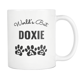 Doxie Dad Coffee Mug - Doxie Dog Cup - World's Best Dad - Great Gift For Doxie Owner - Freedom Look