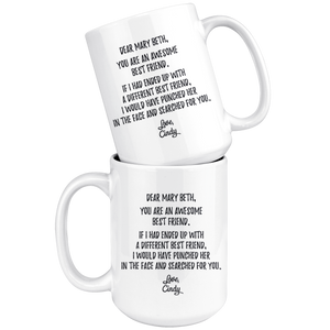 Mary Beth Best Friend Coffee Mug (15 oz)