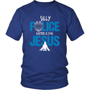 Silly Police Easter Womens And Unisex T-Shirt
