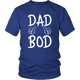 Proud Dad Bod Slang Men Boosted Self-Esteem Daddy Men T-Shirt