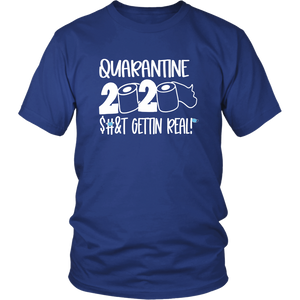 Quarantine 2020 Pandemic Getting Real Toilet Paper Unisex & Women T-Shirt