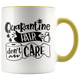 Pandemic Quarantine Hair Don't Care Toilet Paper Colored Coffee Mug