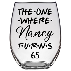 Nancy Turns 65 Years Stemless Wine Glass