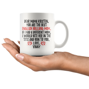 Personalized Dog Vinny Mom Mama Kristen Coffee Mug (11 oz)