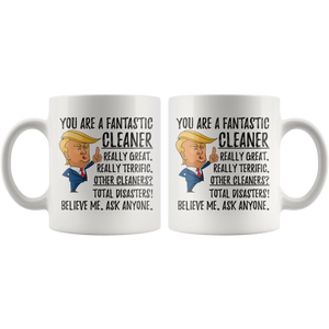 Funny Fantastic Cleaner Coffee Mug, Cleaner Trump Gifts, Best Cleaner Birthday Gift, Cleaner Christmas Graduation Gift for Her and Him