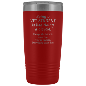Vet Student Tumbler Funny Gift, Vet Office Worker, Veterinary Medicine Tumbler, Veterinary Assistant Present, Vet School Tumbler (20 oz)