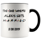 The One Where Alexis Gets Married Colored Mug With Date (11 oz)