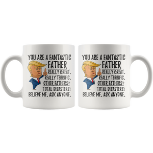 funny fantastic father trump coffee mug (11 oz)