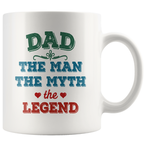 Dad The Man The Myth The Legend Coffee Mug (11 oz) - Freedom Look