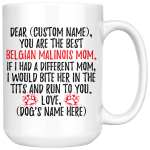 Personalized Best Belgian Malinois Dog Mom Coffee Mug (15 oz)