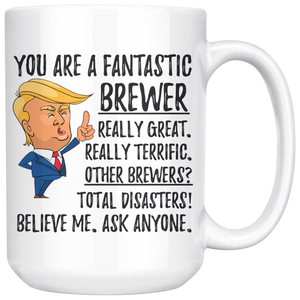 Funny Fantastic Brewer Coffee Mug, Brewer Trump Gifts, Best Brewer Birthday Gift, Brewer Christmas Graduation Gift for Him and Her
