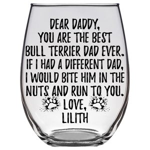 Daddy Lilith Bull Terrier Dog Dad Stemless Wine Glass