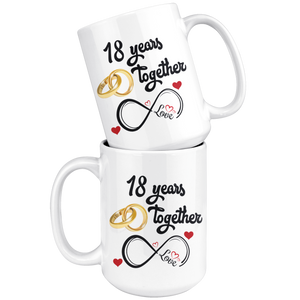 18th Wedding Anniversary Gift For Him And Her, 18th Anniversary Mug For Husband & Wife, Married For 18 Years, 18 Years Together With Her (15 oz )