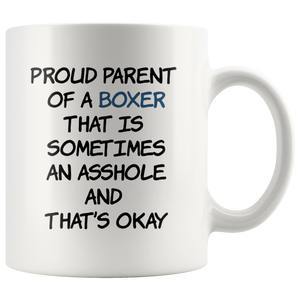 Funny Proud Parent Of A Boxer Dog Coffee Mug (11 oz)