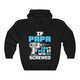 Funny Papa Men Hoodie If Papa Can't Fix It We're Screwed Hooded Sweatshirt