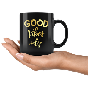 Motivational And Inspirational Coffee Mug Gifts For Men And Women Mother Father Kids - Empowerment Positive Quote Coffe Cup - Good Vibes Only (11 oz)
