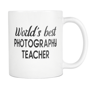 Worlds Best Photography Teacher Coffee Mug - Unique Gifts For Professional Photographer - Birthday Gift For Him Or Her - Photography Related Gifts (15 oz)