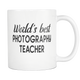 Worlds Best Photography Teacher Coffee Mug - Unique Gifts For Professional Photographer - Birthday Gift For Him Or Her - Photography Related Gifts (15 oz)
