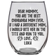 Mommy Luka Chihuahua Mom Wine Glass