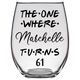 Marchelle Turns 61 Years Stemless Wine Glass