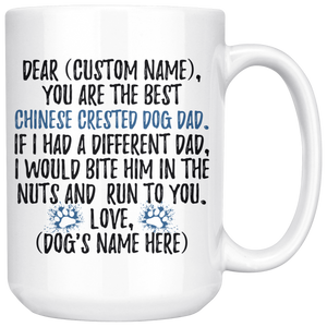 Personalized Best Chinese Crested Dog Dad Coffee Mug (15 oz)