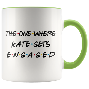 The One Where Kate Gets Engaged Colored Coffee Mug (11 oz)