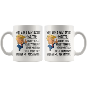 Funny Fantastic Writer Trump Coffee Mug (11 oz)