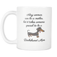 Daschund Mom Coffee Mug - Doxie Mom - Weenie Dog Mom - Great Gift For Doxie Owner - Special Dachshund Mom - Freedom Look