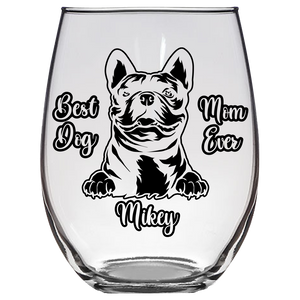 Mikey Frenchie Dog Mom Stemless Wine Glass