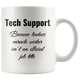 Tech Support Miracle Worker Job Title Coffee Mug (11 oz)
