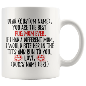 Personalized Best Pug Dog Mom Coffee Mug (11 oz)