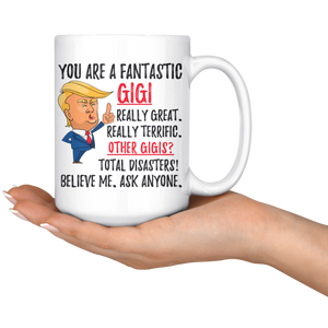 Funny Fantastic Gigi Trump Coffee Mug (15 oz)