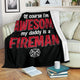 My Awesome Daddy Is A Fireman Firefighter Hero Premium Blanket