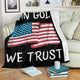 US Independence Day - American Holiday "In God We Trust" Blanket