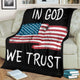 US Independence Day - American Holiday "In God We Trust" Blanket