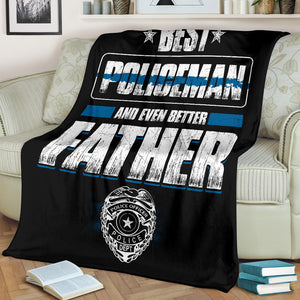 Best Policeman And Even Better Father Premium Blanket