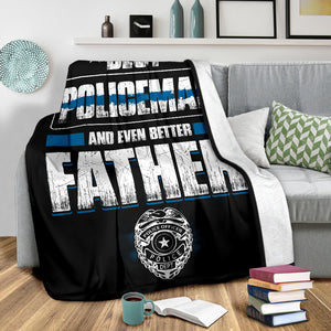Best Policeman And Even Better Father Premium Blanket