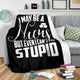 Nurses Can't Fix Stupid Sarcasm Blanket - Nurses Saving Lives Blanket
