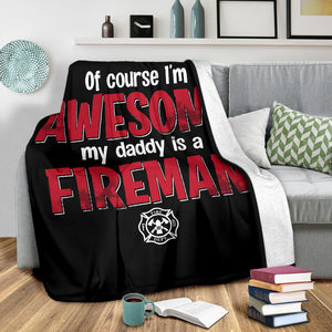 My Awesome Daddy Is A Fireman Firefighter Hero Premium Blanket
