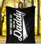 Don't Make Me Act Like My Daddy Father's Day Premium Blanket
