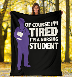 Tired Nursing Student - Nursing School Hard Work Saving Lives Jobs Blanket