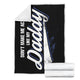 Don't Make Me Act Like My Daddy Father's Day Premium Blanket