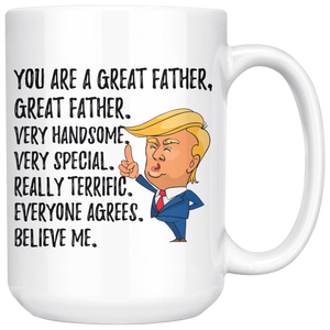 Special Great Father Trump Coffee Mug (15 oz)