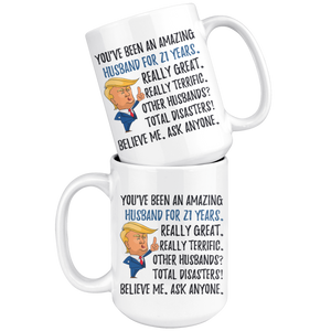 Funny Amazing Husband For 21 Years Coffee Mug, 21st Anniversary Husband Trump Gifts, 21st Anniversary Mug, 21 Years Together With My Hubby