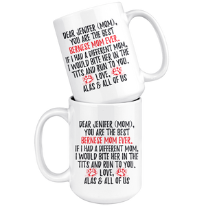 Personalized Bernese Mountain Dog Alas & All of us Mom Jenifer (mom) Coffee Mug (15 oz)