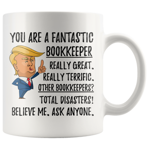 Funny Fantastic Bookkeeper Coffee Mug, Bookkeeper Trump Gifts, Best Bookkeeper Birthday Christmas Graduation Gift for Him and Her