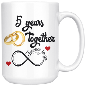 5th Wedding Anniversary Gift For Him And Her, 5th Anniversary Mug For Husband & Wife, Married 5 Years, 5 Years Together, 5 Years With Her (15 oz )
