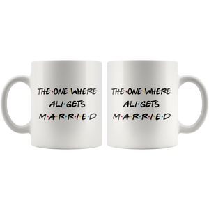 The One Where Ali Gets Married Coffee Mug (11 oz)