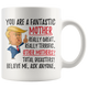 Funny Fantastic Mother Trump Coffee Mug (11 oz)