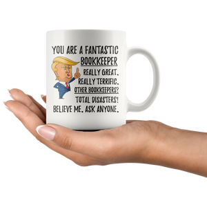 Funny Fantastic Bookkeeper Coffee Mug, Bookkeeper Trump Gifts, Best Bookkeeper Birthday Christmas Graduation Gift for Him and Her